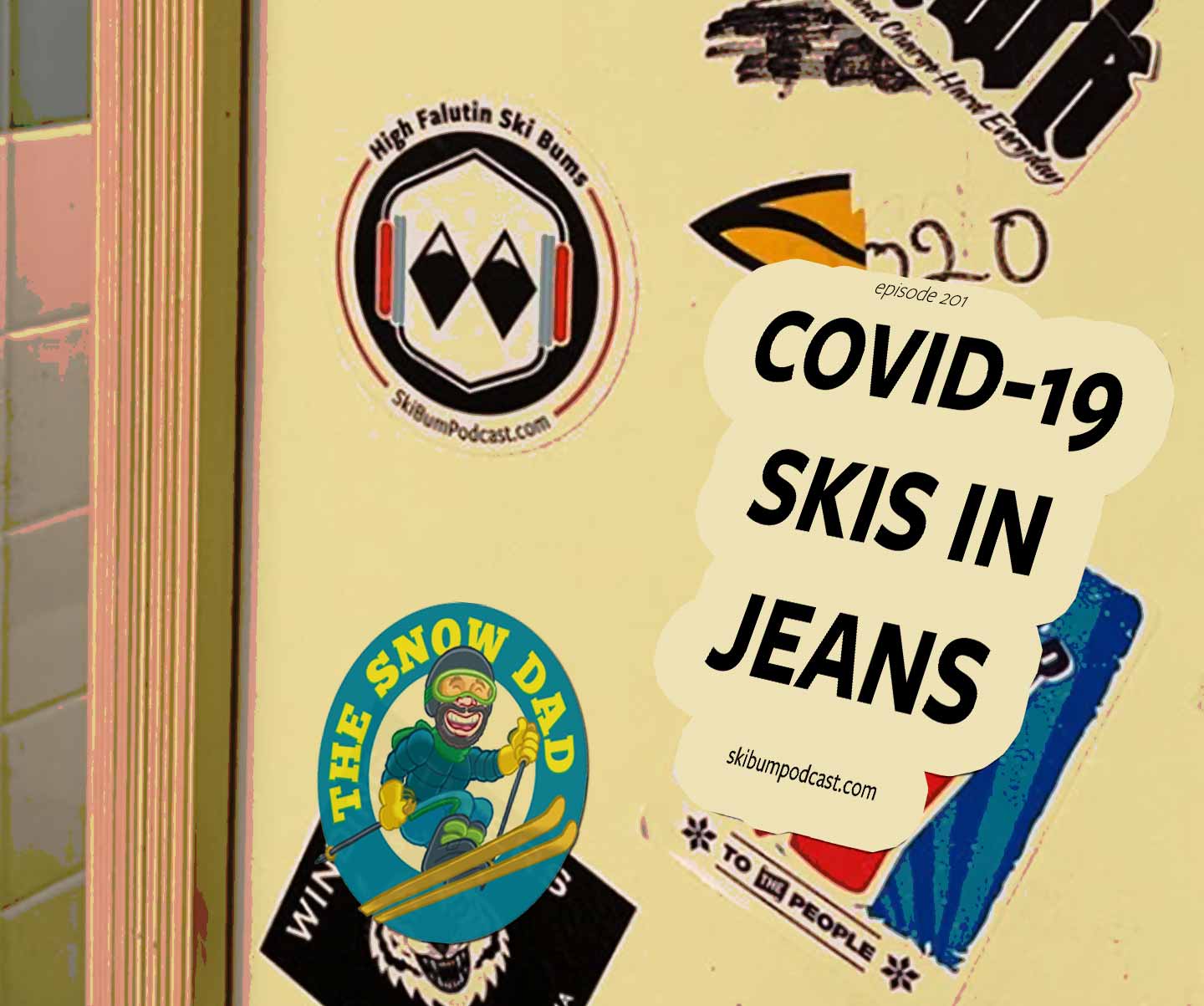 Podcast #201 – Covid-19 Skis in Jeans