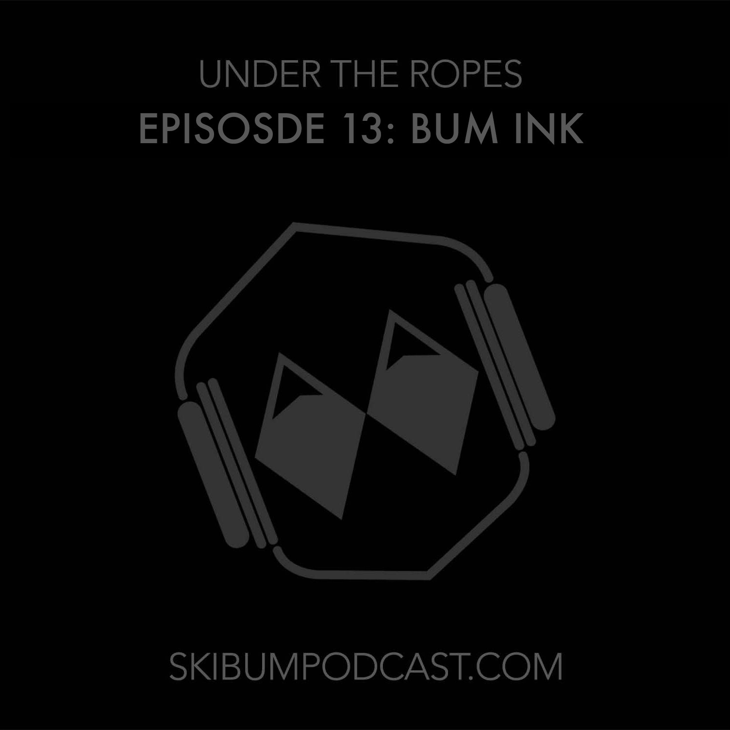 UTR #13 – Bum Ink